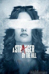A Stranger By The Hill (2025) Hindi Movie