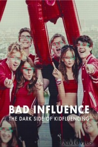 Bad Influence The Dark Side Of Kidfluencing (2025) Season 1 Hindi Dubbed Web Series