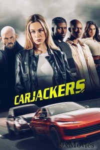 Carjackers (2025) ORG Hindi Dubbed Movie