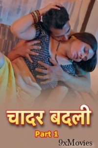 Chadar Badli (2025) S01 Part 1 Bullapp Hindi Hot Web Series