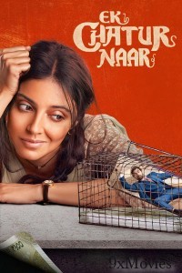 Ek Chatur Naar (2025) Hindi Movie
