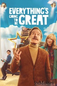 Everythings Going To Be Great (2025) ORG Hindi Dubbed Movie