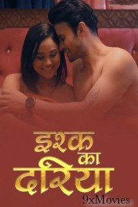 Ishq Ka Dariya (2025) S01 Part 1 Ratri Hindi Hot Web Series