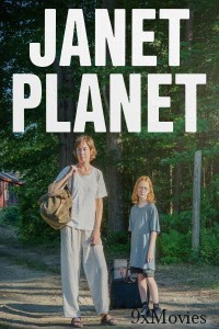 Janet Planet (2024) ORG Hindi Dubbed Movie