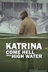Katrina Come Hell And High Water (2025) Season 1 Hindi Dubbed Web Series