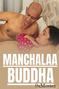Manchalaa Buddha (2025) Neonx Hindi Hot Short Film