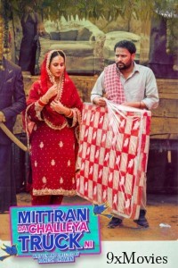 Mittran Da Challeya Truck Ni (2024) Punjabi Movie