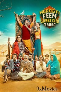 Mukk Gyi Feem Dabbi Cho Yaaro (2025) Punjabi Movie