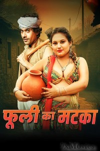 Phuli ka matka (2025) S01 E01 MoodX Hindi Hot Web Series