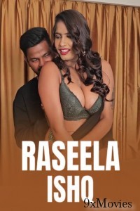 Raseela Ishq (2025) Neonx Hindi Hot Short Film