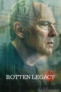 Rotten Legacy (2025) Season 1 Hindi Dubbed Web Series