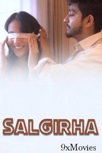 Salgirha (2025) Uncutplus Hindi Hot Short Film