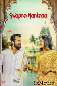 Swapna Mantapa (2025) HQ Hindi Dubbed Movie