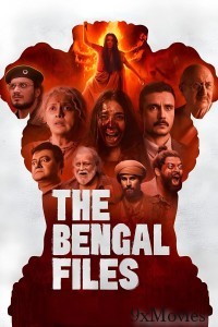 The Bengal Files (2025) Hindi Movie