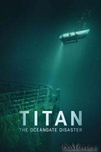 Titan The OceanGate Disaster (2025) ORG Hindi Dubbed Movie