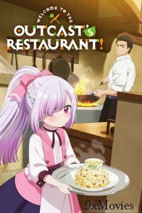 Welcome To The Outcasts Restaurant (2025) Season 1 Hindi Dubbed Web Serie