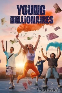 Young Millionaires (2025) Season 1 Hindi Dubbed Web Series