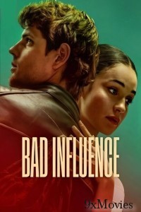 Bad Influence (2025) ORG Hindi Dubbed Movie