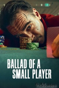 Ballad Of A Small Player (2025) ORG Hindi Dubbed Movie