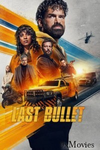 Last Bullet (2025) ORG Hindi Dubbed Movie
