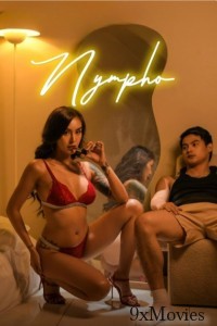 Nympho (2025) Tagalog Movie