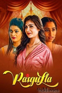 Rasgulla (2025) Part 2 Mooviplay Hindi Hot Web Series