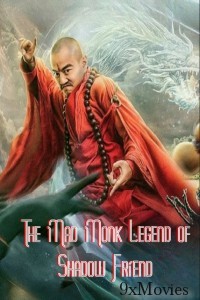 The Mad Monk Legend of Shadow Friend (2019) ORG Hindi Dubbed Movie
