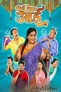 Well Done Aai (2025) Marathi Movie